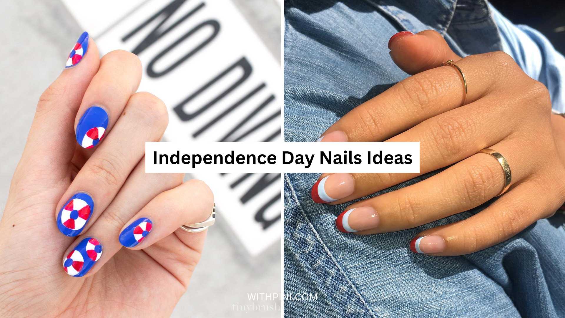 30+ Independence Day Nails Ideas for a Bold and Patriotic Look