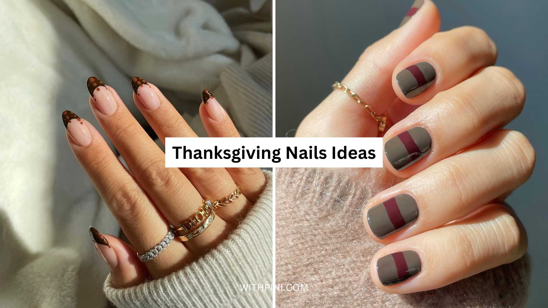 30+ Thanksgiving Nails Ideas for a Warm and Elegant Autumn Look