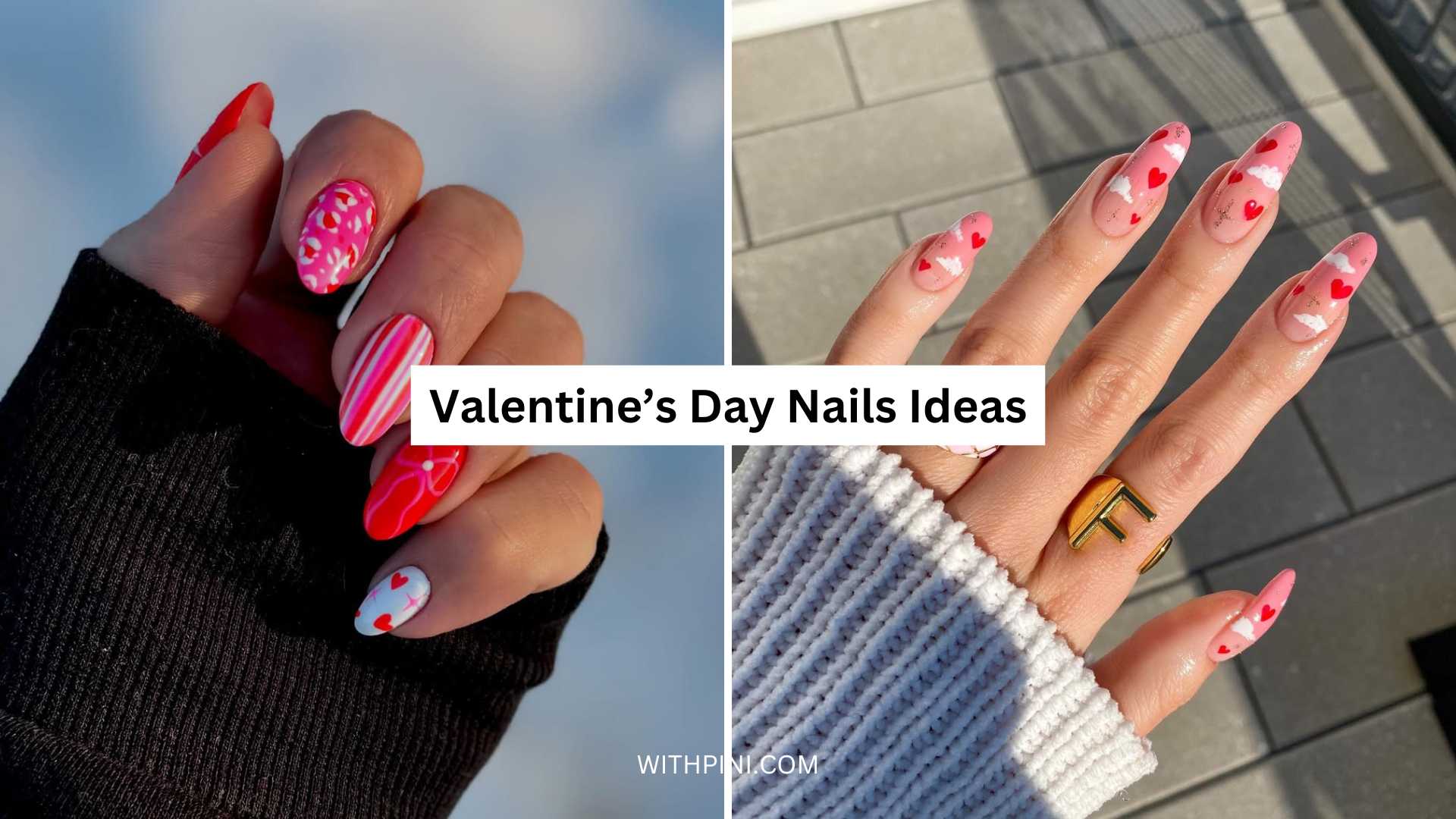 30+ Valentine’s Day Nails Ideas for a Romantic and Stylish Look